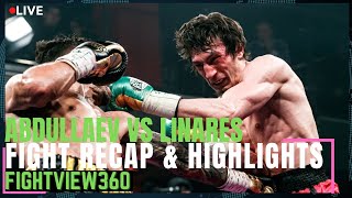 Linares KOD In 12 Zaur Haney MANDO 😒  VACATE  Abdullaev vs Linares Fight RECAP amp Highlights [upl. by Aihtnys]