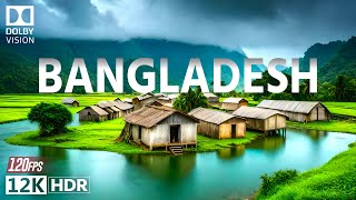 BANGLADESH 12K HDR 120fps Dolby Vision with Calming Music [upl. by Ahsenak]