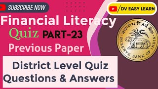 Financial Literacy Quiz Part23 Previous Paper  Dist Level Quiz Question amp Answers 04072023 [upl. by Nagek]