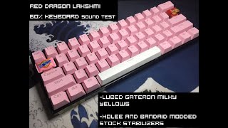 Red Dragon Lakshmi Sound Test  Lubed Gateron Milky Yellow  Holee and Band aid Mod  Foam Dampener [upl. by Aekahs]