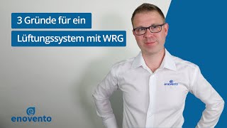 3 gute Gründe für eine Lüftungsanlage mit Wärmerückgewinnung  enovento [upl. by Airreis474]