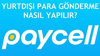 Paycell Yurt Dışı Para Gönderme Nasıl Yapılır [upl. by Vivianne459]