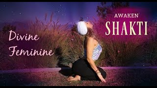 Awakening Shakti Kundalini Sequence [upl. by Korwin613]