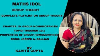 Lec 106  Group theory Ch10 Theorem 101 Properties of group homomorphism [upl. by Bate]