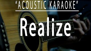 Realize  Colbie Caillat Acoustic karaoke [upl. by Ileyan658]