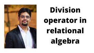 50 Division operator in relational algebra [upl. by Nedloh]