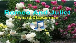 Romeo and Juliet Instrumental  Richard Clayderman [upl. by Hum]