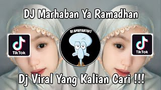 DJ MARHABAN YA RAMADHAN VIRAL TIK TOK TERBARU 2024 YANG KALIAN CARI [upl. by Uri]