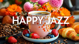 Cheerful Jazz  Smooth Jazz Instrumental Music amp Relaxing Harmony Bossa Nova for Stress Relief [upl. by Alyacim]