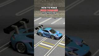 HOW TO MAKE FORD PORSCHE HOTWHEELS hotwheels ford porsche custom sportscar diy [upl. by Stoughton]