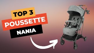 🔥 TOP 3  Meilleure Poussette Nania 2023 [upl. by Esereht]