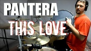 PANTERA  This Love  Drum Cover [upl. by Eisdnil]