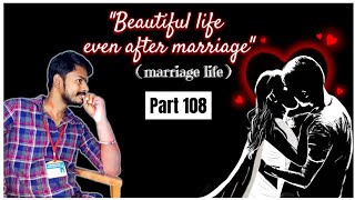 Beautiful Life even After Marriage  Part 108  Romantic Fight on the Bed😍 Marriage Life [upl. by Sven]