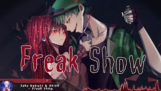 Nightcore  Freak Show  Lyrics [upl. by Ylerebmik]