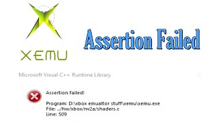 Xemu Xbox Emulator Assertion Failed Microsoft Visual C Runtime Library [upl. by Eenet]