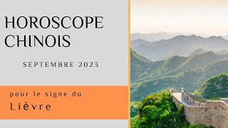 Lièvre Votre Horoscope chinois pour Septembre 2023 est disponible [upl. by Kenaz]