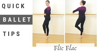 FlicFlac  Quick Ballet Tips [upl. by Nashbar]