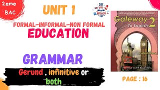 2BAC english unit 1 Education  GRAMMAR  Gerund  infinitive or both  page 16 [upl. by Culhert]