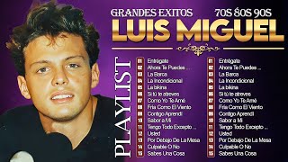 Luis Miguel 90s Sus Exitos Romanticos  Mejores Canciones  Mix Romanticos [upl. by Adnor221]