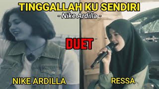 Nike Ardilla Ft Ressa Jeneponto ‼️Tinggalah Aku Sendiri  Nike Ardilla [upl. by Remmos]