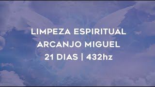 ORAÇÃO DE LIMPEZA ESPIRITUAL DO ARCANJO MIGUEL  432hz [upl. by Hgielah]