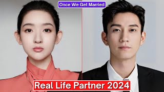 Wang Yuwen And Wang Ziqi Once We Get Married Real Life Partner 2024 [upl. by Jillayne]