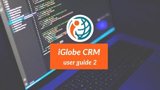 iGlobe CRM  user guide 2  Customize company dashboard [upl. by Ydolem479]