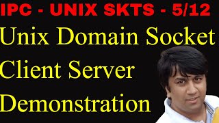 512 Unix Domain sockets Client Server Demo  Udemy Courses  Linux IPC  Socket Programming [upl. by Aem]