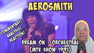 Aerosmith  Dream On with orchestra  1991 LIVE PERFORMANCE MTV COMMENTARYANALYSISREACTION [upl. by Stubstad448]