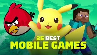 25 Best Mobile Games [upl. by Suissac]