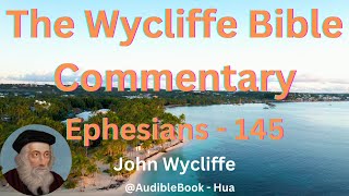 quotThe Wycliffe Bible Commentaryquot Ephesians  Volume 45  John Wycliffe [upl. by Ettellocin]