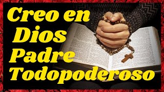 ORACIÓN quotEL CREDOquot🙏Creo en DIOS PADRE TODOPODEROSO💖 [upl. by Norda315]