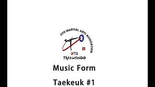 Music Form Taekeuk 1 [upl. by Eenattirb312]