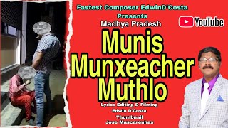 New Konkani Songs 2023  MUNIS MUNXEACHER MUHTLO  By Edwin D’Costa  LATEST ISSUE MADHYA PRADESH [upl. by Felipa]