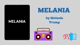 Melania Author by Melania Trump Audiobook [upl. by Adnalahs913]