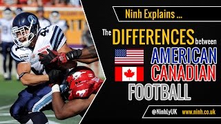 The Differences between American Football and Canadian Football NFL vs CFL  EXPLAINED [upl. by Ayiotal]