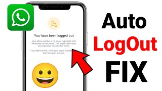 You have been logged out WhatsApp  WhatsApp Auto logout Problem Fix [upl. by Annaeiluj512]