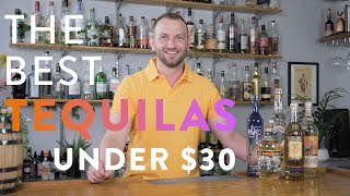 The Best Tequila Brands Under 30 [upl. by Alice]