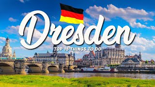 TOP 15 Things To Do In Dresden 🇩🇪 Travel Guide [upl. by Naillik]