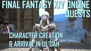 FFXIV—Shaelle Firewisp—Character Creation SetUp amp Arrival in Ul’dah [upl. by Qirat]