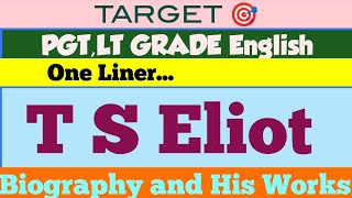 Oneliner on TS Eliot  Biography and His Works  English literature  PGT and Lt grade  Examplarch [upl. by Pergrim]