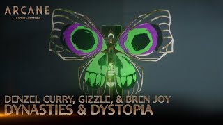 Denzel Curry Gizzle Bren Joy  Dynasties amp Dystopia  Arcane League of Legends  Riot Games Music [upl. by Skip]