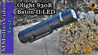 Olight S30R Baton II LED Taschenlampe  Extremtest [upl. by Hairehcaz]