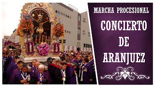 Marcha Procesional Concierto de Aranjuez HQ [upl. by Akiehs]