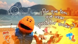 Por que usar protetor solar TicolicosEP14 [upl. by Siclari632]