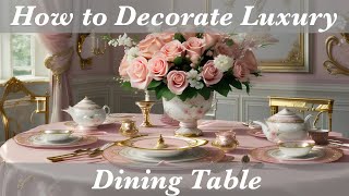 How to decorate luxury dining tables part 11 quot Pink colorquot [upl. by Aehsan271]