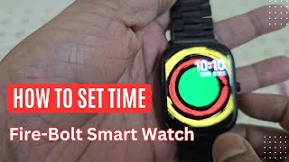 How to set time on FireBoltt Smart Watch fireboltt firebolttsmartwatch firebolttwatch [upl. by Ynolem523]