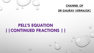 Pells Equation  Continued Fractions [upl. by Neit44]