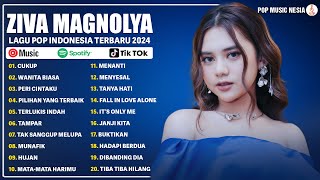 ZIVA MAGNOLYA FULL ALBUM 2024  LAGU ZIVA MAGNOLYA TERBARU 2024  LAGU POP TERBARU 2024 VIRAL TITKOK [upl. by Plantagenet]