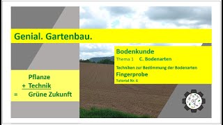 Bodenkunde  Bodenarten  Techniken zur Bestimmung  Fingerprobe  Tutorial 6 [upl. by Eustache840]